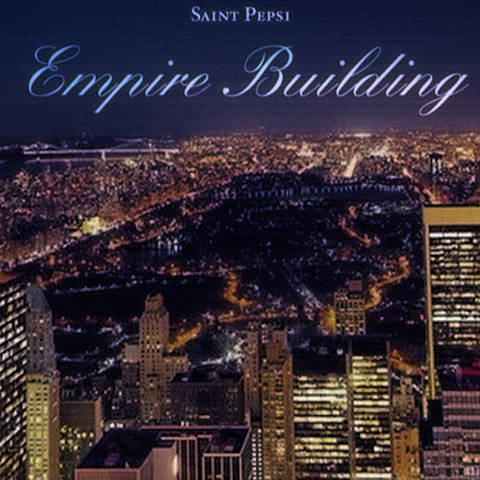 EMPIRE BUILDING by SAINT PEPSI