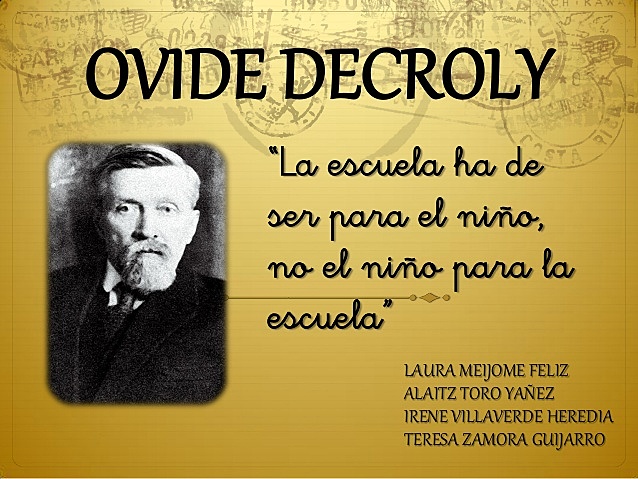 OVIDE DECROLY. (1871- 1932).