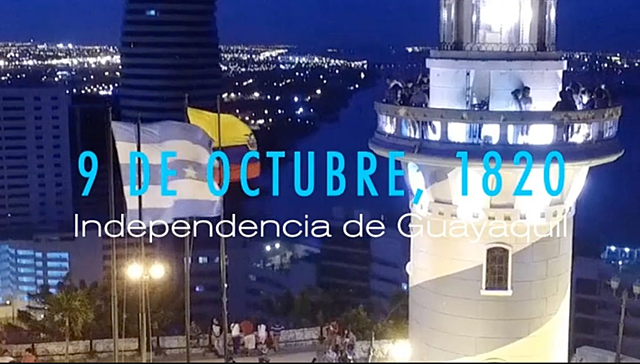 OCT 9, 1820 Independencia de Guayaquil