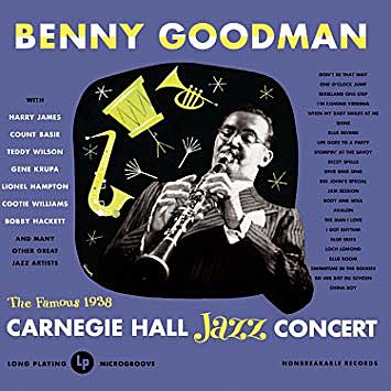 Benny Goodman's Carnegie Hall Concert