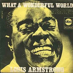 Louis Armstrong - What a Wonderful World