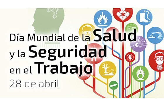 Día Mundial de la Seguridad y Salud en el Trabajo. 28 de abril