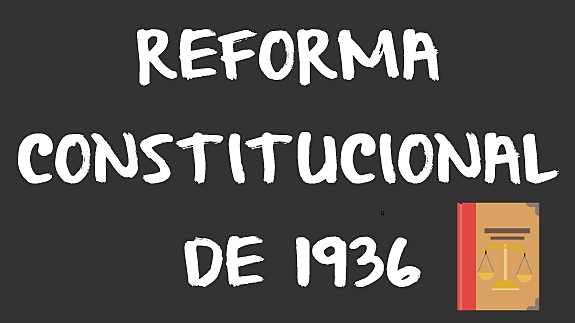 Reforma Constitucional de 1936