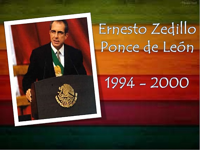 Ernesto Zedillo Ponce de León (1994-2000)