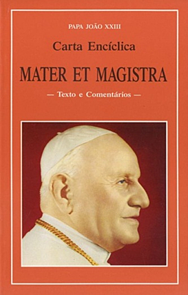 MATER ET MAGISTRA  JUAN XXIII