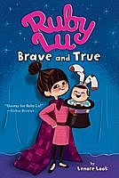 Ruby Lu, Brave and True