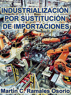 La sustitución de importaciones. 1940 a 1954