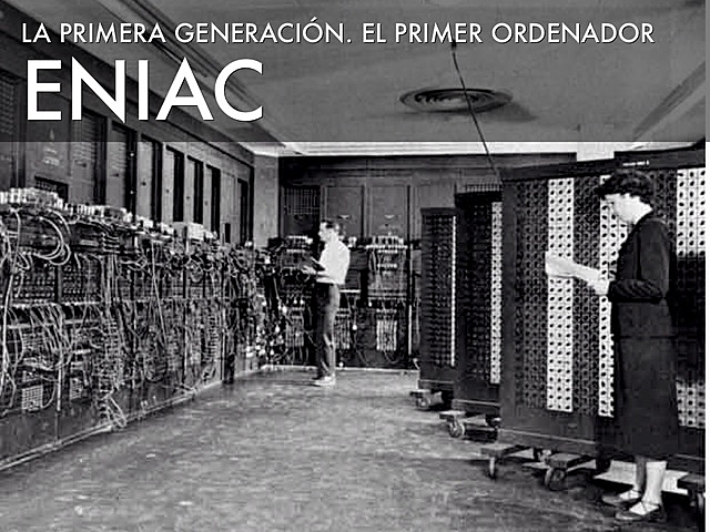 Aparace la ENIAC (Integrador Numérico Electrónico e Informático).