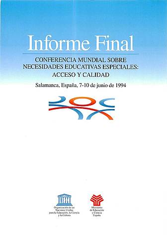 CONFERENCIA MUNDIAL SOBRE NECESIDADES EDUCATIVAS ESPECIALES: ACCESO/CALIDAD