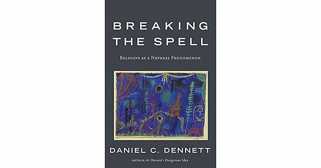Breaking the Spell: Religion as a Natural Phenomenon