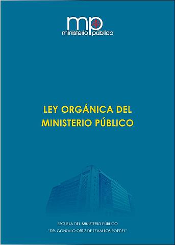 Se dió la Ley Orgánica del Ministerio Público