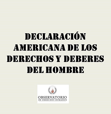 Declaración Americana de los Derechos y Deberes del Hombre