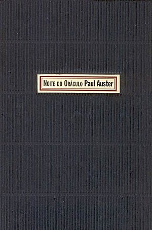 Noite do Oráculo - Paul Auster