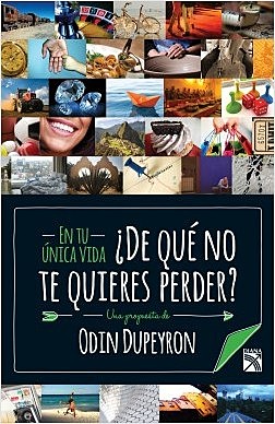 En tu única vida ¿de qué no te quieres perder? (verde)