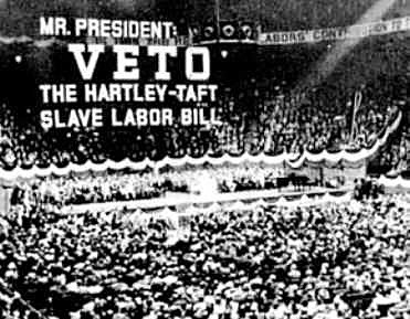 Taft-Harley Labor Act of 1947