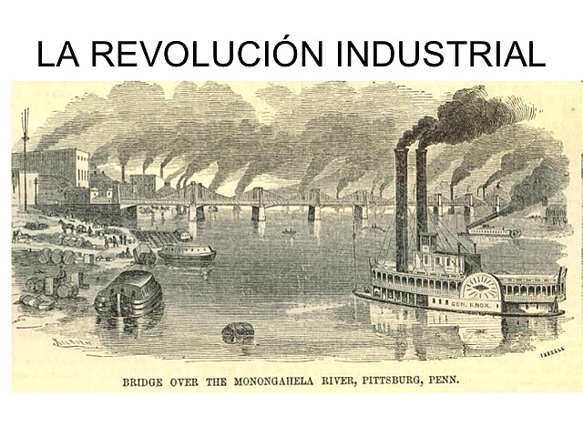LA REVOLUCIÓN INDUSTRIAL