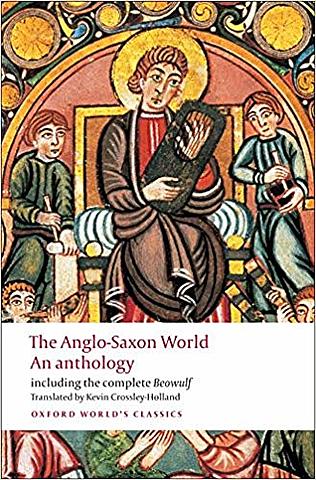 The Anglo-Saxon World: An Anthology