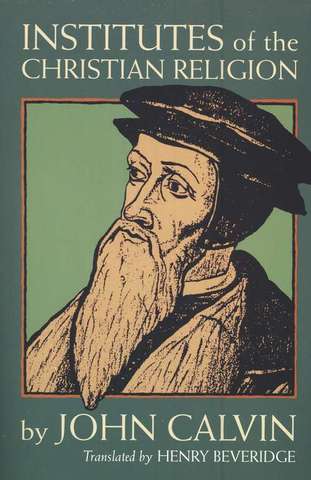 John Calvin Published Religious Beliefs
