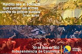 •	20 de julio de 1810 Independencia.