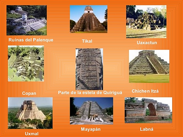 Palenque, Tikal y Copán.