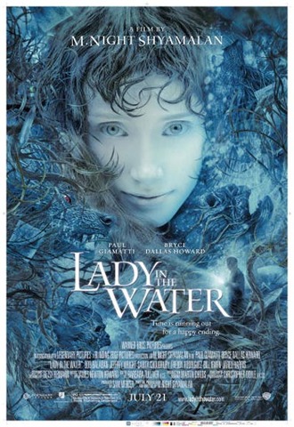He directed and wrote, Lady in The Water