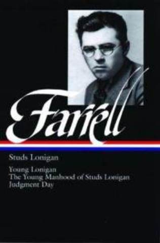 Stud's Lonigan trilogy by James T. Farrell