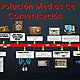 Evolucion medios 1 638