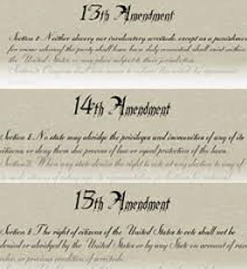 13th, 14th and 15th Amendments are Signed