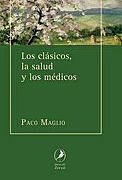 "Los clásicos, la salud y los médicos"