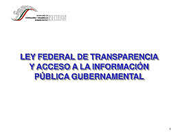 Ley Federal de Acceso a la Información Pública Gubernamental
