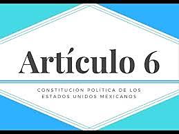 Artículo 6 Consitucional