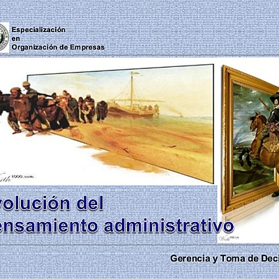Timeline: EVOLUCIÓN DEL PENSAMIENTO ADMINISTRATIVO