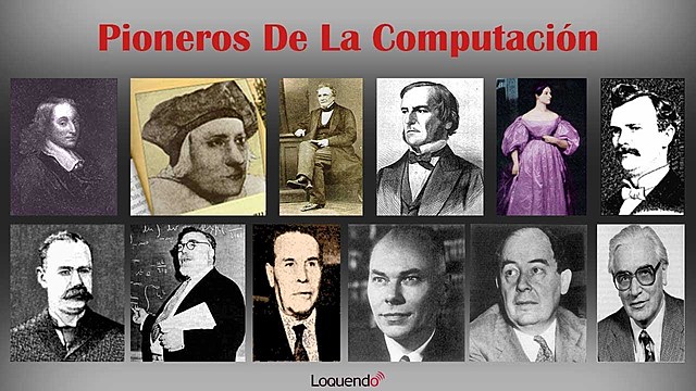 PIONEROS DE LA COMPUTACIÓN