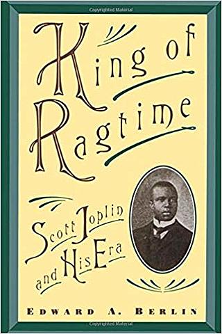 "King of Ragtime: Scott Joplin and His Era"