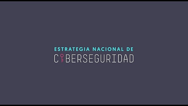 Estrategia Nacional de Ciberseguridad.
