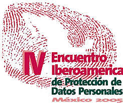 IV ENCUENTRO IBEROAMERICANO DE PROTECCIÓN DE DATOS PERSONALES