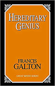Heredity Genius by Francis Galton is published.