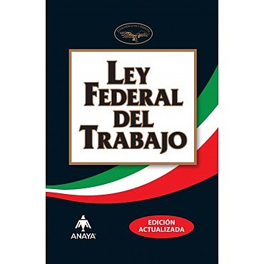 Ley Federal del Trabajo