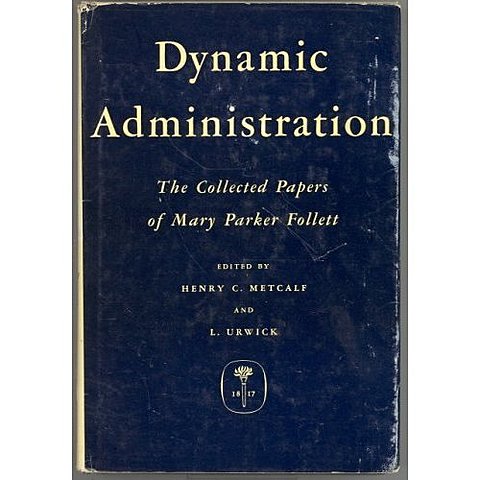 Se publica el libro "Dynamic Administration" de Mary Parker Fullet