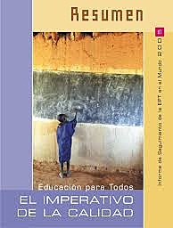 2005.  La Organización de las Nacionales Unidades para la Educación, la Ciencia y la Cultura (UNESCO) publica “El imperativo de la calidad”.