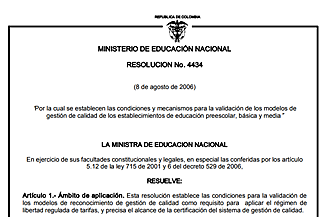 2006.  El Ministerio de Educación Nacional emite la Resolución 4434.