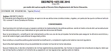 2015.  Se expide el Decreto Único Reglamentario 1075 del Sector Educación por parte del Ministerio de Educación Nacional de Colombia.