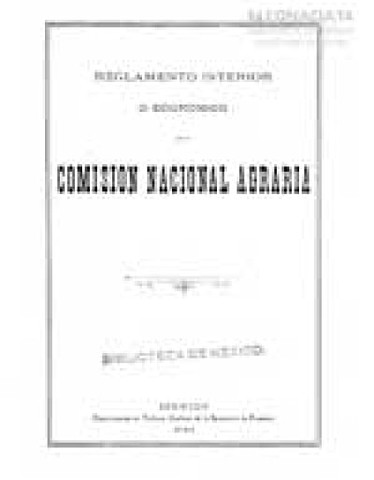 Reglamento Interior de la comisión Nacional Agraria