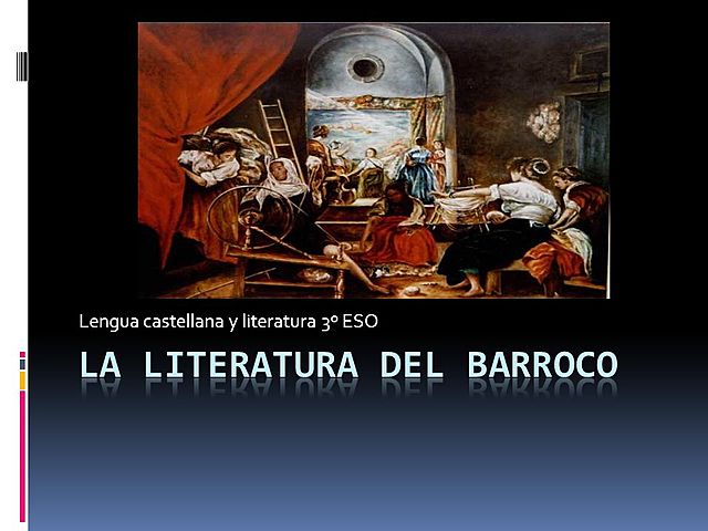 Literatura del Barroco.( Del siglo XVII Italia,Francia)