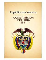 CONSTITUCIÓN POLÍTICA DE COLOMBIA