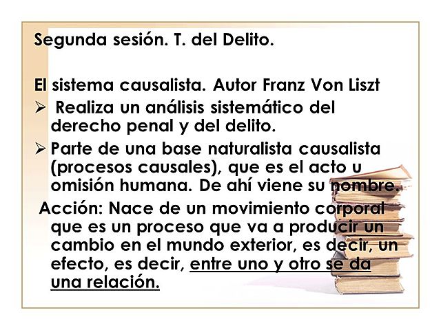 SISTEMAS PENALES / SISTEMA CAUSALISTA