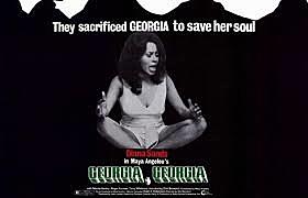 Maya Angelou wrote the screenPlay Georgia, Georgia