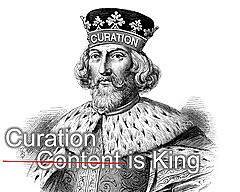 “Curation is King"