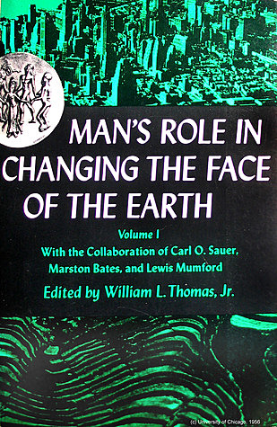 Man's role in changing the face of the earth