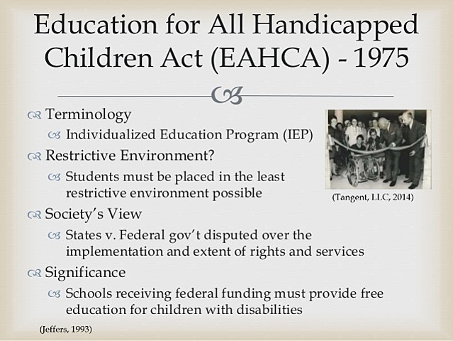 Education for all Handicapped Children Act (EAHCA or EHA)